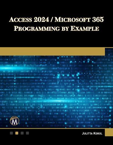 Access 2024 / Microsoft 365 Programming By Example