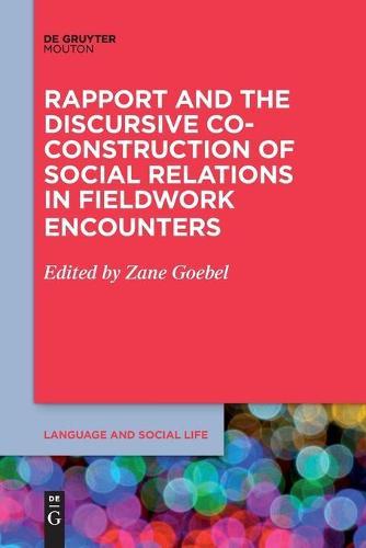 Rapport and the Discursive Co-Construction of Social Relations in Fieldwork Encounters