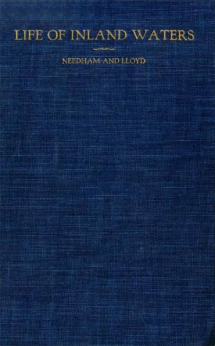 Life of Inland Waters: An Elementary Text Book of Fresh-Water Biology for Students