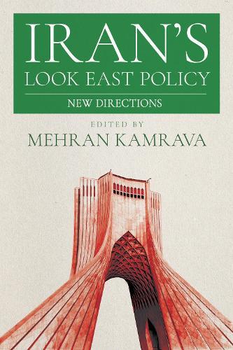 Iran's Look East Policy: New Directions