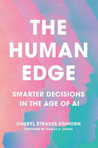 The Human Edge: Smarter Decisions in the Age of AI