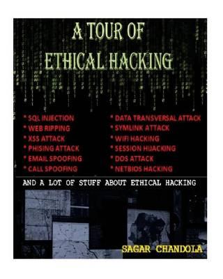 A Tour of Ethical Hacking: Perfect Guide of Ethical Hacking for Beginners