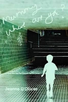 Mummy where are you?