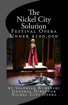 Nickel City Solution: Producing Festival Opera for under $100,000