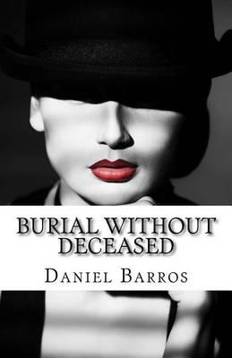 Burial Without Deceased