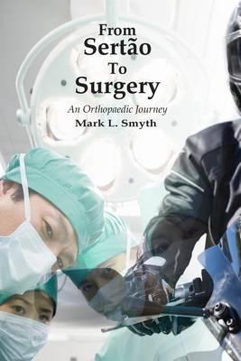 From Sertao to Surgery: An Orthopaedic Journey