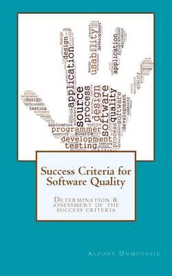 Success Criteria for Software Quality: Determination and assessment of success criteria