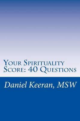Your Spirituality Score: 40 Questions