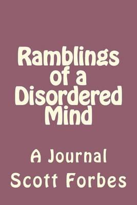 Ramblings of a Disordered Mind: A Journal
