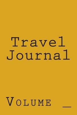 Travel Journal: Yellow Cover