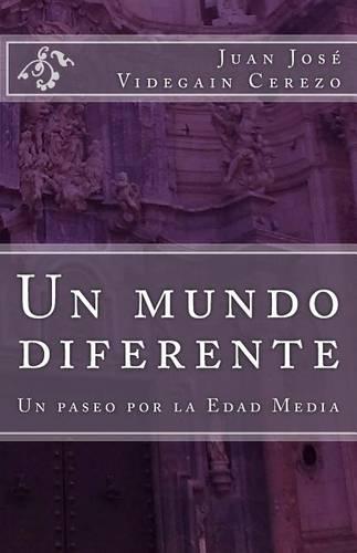 Un mundo diferente: Un paseo por la Edad Media