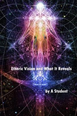 Etheric Vision and What It Reveals