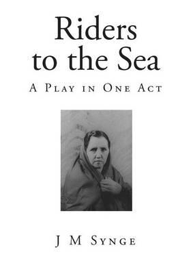 Riders to the Sea: A Play in One Act