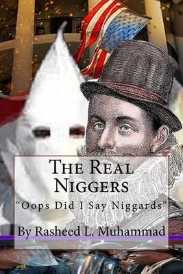 The Real Niggers: Oops  Did I Say Niggards
