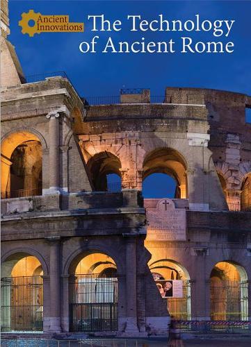 The Technology of Ancient Rome