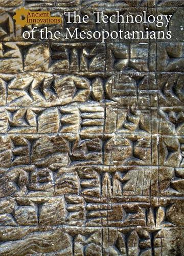 The Technology of the Mesopotamians