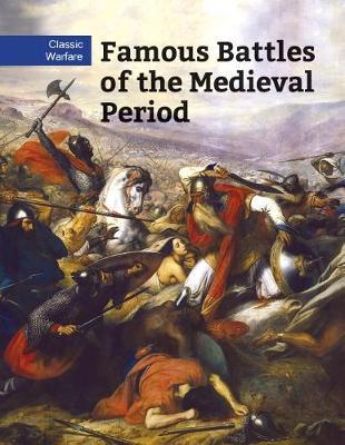 Famous Battles of the Medieval Period