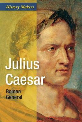 Julius Caesar: Roman General