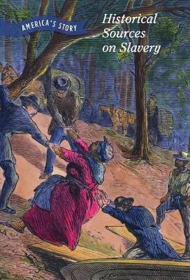 Historical Sources on Slavery