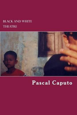BLACK and WHITE: Theatre
