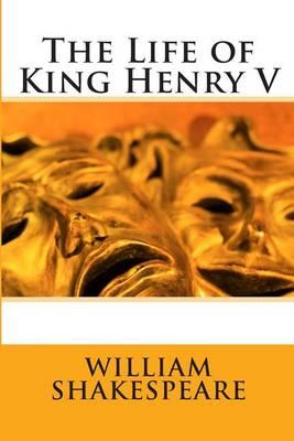 The Life of King Henry V