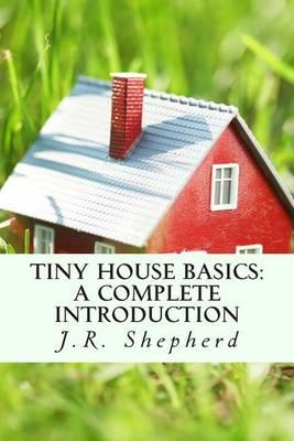 Tiny House Basics: A Complete Introduction