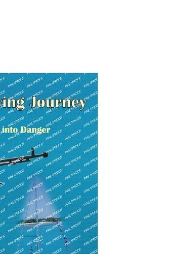 A Harrowing Journey: Sailing into danger