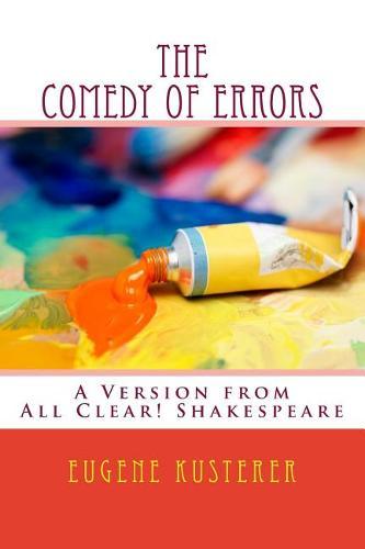 The Comedy of Errors: A Version from All Clear! Shakespeare