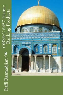 OBS&C 6457 Islamic Banking Products
