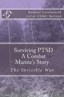 Surviving PTSD: A Combat Marine's Story