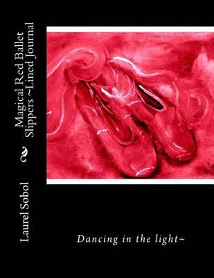 Magical Red Ballet Slippers Lined Journal