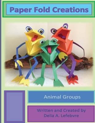 Paper Fold Creations: Make Your Own 3D Characters
