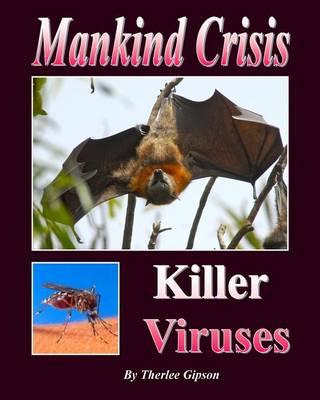 Mankind Crisis (Killer Viruses): Killer Viruses