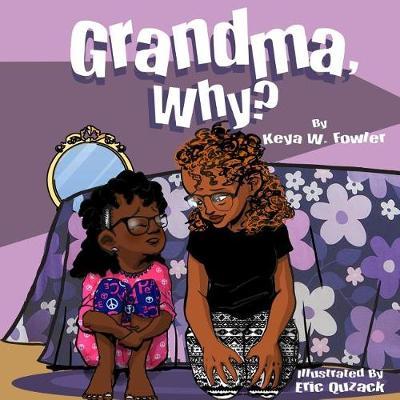 Grandma, Why?