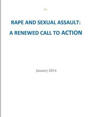 Rape and Sexual Assault: A Renewed Call to Action