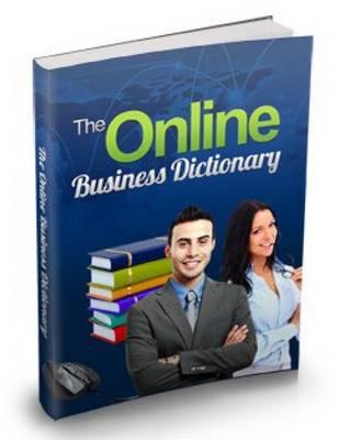 The Online Business Dictionary: A to Z of Online Terms