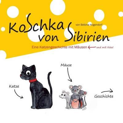 Koschka Von Sibirien: Eine Katzengeschichte Mit Mausen