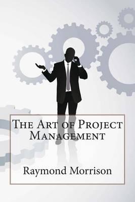 The Art of Project Management