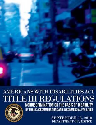 Americans with Disabilities Act Title III Regulations