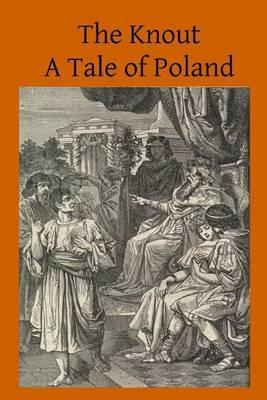 The Knout: A Tale of Poland