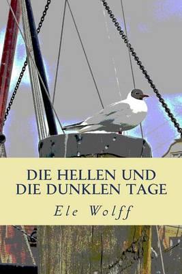 Die Hellen Und Die Dunklen Tage: Ostfrieslandkrimi