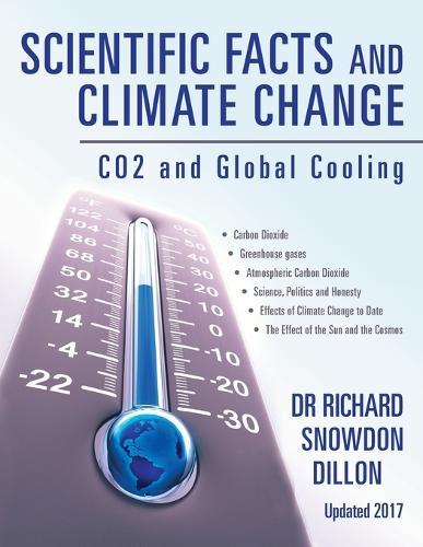 Scientific Facts and Climate Change: CO2 and Global Cooling - Updated 2017