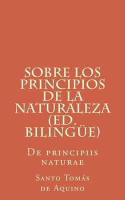 Sobre Los Principios de La Naturaleza (Ed. Bilingue): de Principiis Naturae