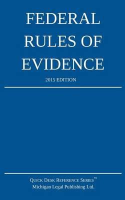 Federal Rules of Evidence; 2015 Edition