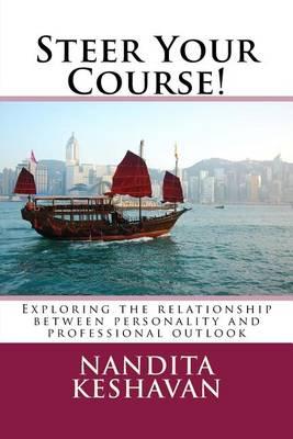 Steer Your Course!: Exploring the relationship between personality and professional outlook