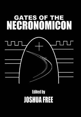 Gates of the Necronomicon: Sumerian Anunnaki in Mesopotamian Religion and the Babylonian Magical Tradition (Third Edition)