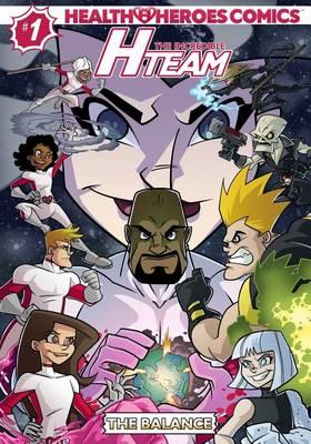 Health Heroes Comics: The Incredible H-Team