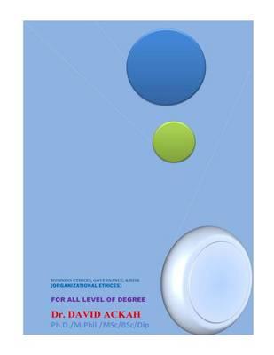 Business Ethices, Governance & Risk: Organizational Ethices