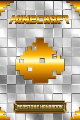 Redstone Handbook for Minecraft: Ultimate Collector's Edition