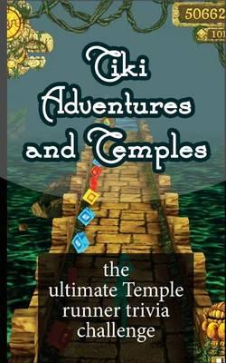 Tiki Adventures and Temples: The Ultimate Temple Runner Trivia Challenge